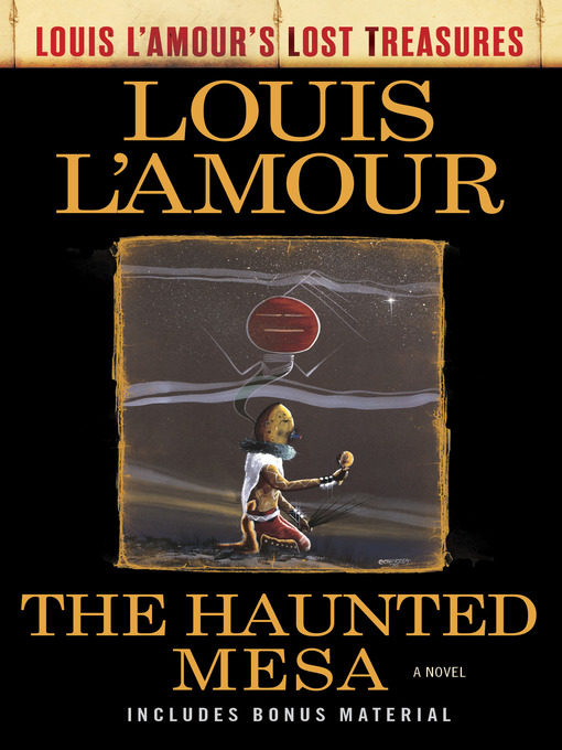 Title details for The Haunted Mesa (Louis L'Amour's Lost Treasures) by Louis L'Amour - Wait list